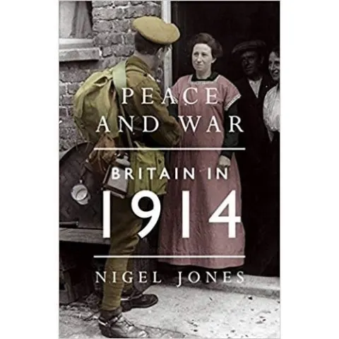 Coperta cărții Peace and War: Britain In 1914