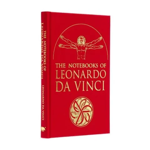 Coperta cărții The Notebooks of Leonardo Da Vinci Selected Extracts from the Writings of the Renaissance Genius