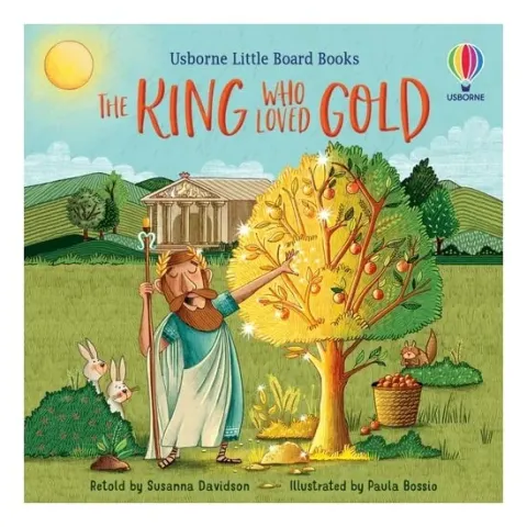 Coperta cărții Little Board Books: the King Who Loved Gold