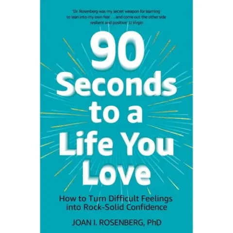 Coperta cărții 90 Seconds to a Life You Love