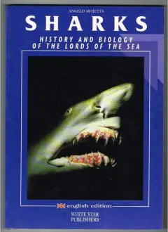 Coperta cărții Sharks: History & Biology, Angello Mojetta