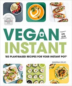 Coperta cărții Vegan in an Instant, Marina Delio