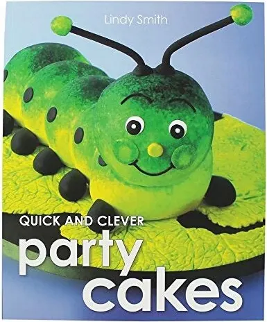 Coperta cărții Quick and Clever Party Cakes