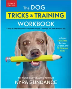 Coperta cărții The Dog Tricks and Training Workbook, Revised and Expanded A Step-by-Step Interactive Curriculum to Engage, Challenge, and Bond with Your Dog