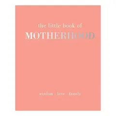 Coperta cărții The Little Book of Motherhood, Alison Davies