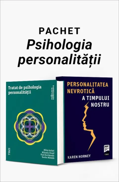 Coperta cărții Pachet Psihologia personalității. Tratat de psihologia personalității/Personalitatea nevrotică a timpului nostru - Mihaela Chraif