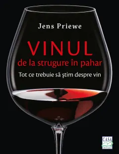 Coperta cărții Vinul - de la strugure in pahar. Tot ce trebuie sa stim despre vin
