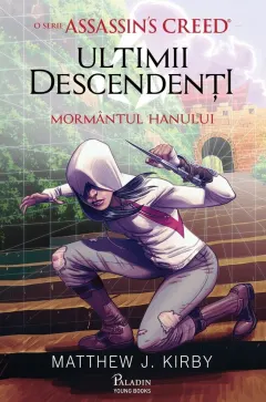 Coperta cărții Assassin's Creed. Ultimii descendenți. Mormântul hanului