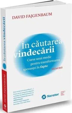 Coperta cărții În căutarea vindecării. Cursa unui medic pentru transformarea speranței în fapte
