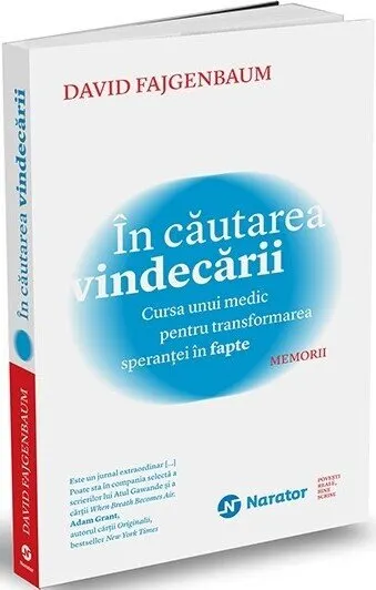 Coperta cărții În căutarea vindecării. Cursa unui medic pentru transformarea speranței în fapte
