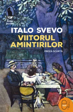 Coperta cărții Viitorul amintirilor. Proză scurtă (pdf)