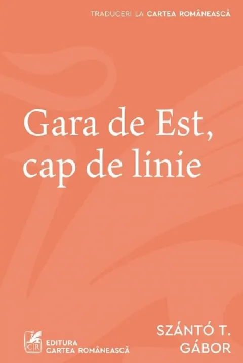 Coperta cărții Gara de Est, cap de linie