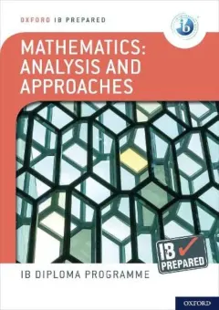 Coperta cărții Oxf IB Diploma: IB Prepared: Mathematics analysis and approaches