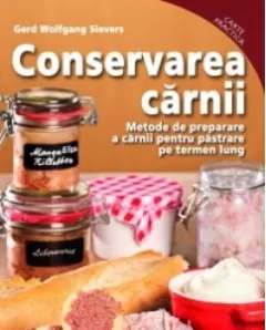 Coperta cărții Conservarea carnii. Metode de preparare a carnii pentru pastrare pe termen lung