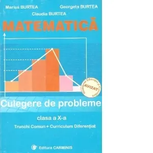 Coperta cărții Matematica. Culegere de probleme. Clasa a X-a. Trunchi comun+curriculum diferentiat