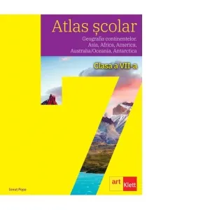 Coperta cărții Atlas scolar. Clasa a VII-a. Geografia continentelor. Asia, Africa, America, Australia/Oceania, Antarctica