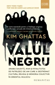 Coperta cărții Valul negru. Arabia Saudita, Iran si rivalitatea de patruzeci de ani care a destramat cultura, religia si memoria colectiva in Orientul Mijlociu