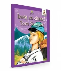 Coperta cărții Invat sa citesc! Nivelul 3 - Tom Sawyer