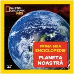 Coperta cărții Planeta noastra. Volumul 7. Prima mea enciclopedie National Geographic