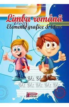Coperta cărții Limba romana. Elemente grafice si litere