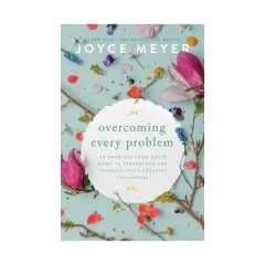 Coperta cărții Overcoming Every Problem 40 Promises from God's Word to Strengthen You Through Life's Greatest Challenges
