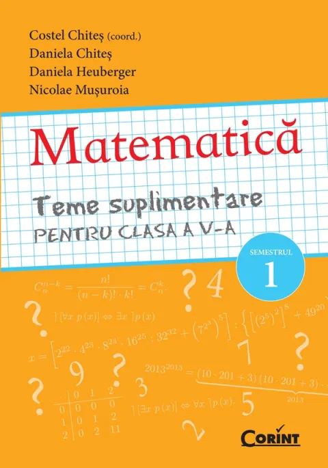 Coperta cărții MATEMATICA Teme suplimentare pentru clasa a V-a SEMESTRUL 1