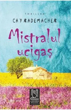 Coperta cărții Mistralul ucigas