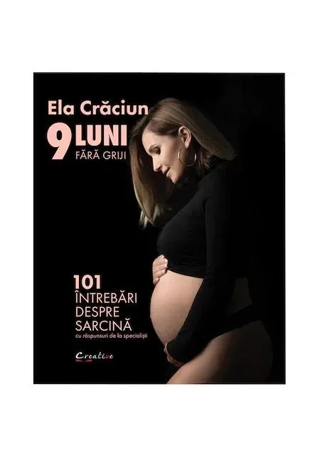 Coperta cărții 9 luni fara griji. 101 intrebari despre sarcina cu raspunsuri de la specialisti