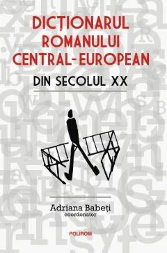 Coperta cărții Dicționarul romanului central-european din secolul XX