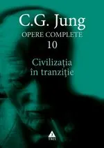 Coperta cărții Opere complete 10 - Civilizatia In Tranzitie