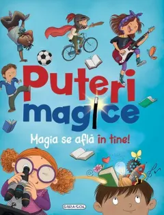 Coperta cărții Puteri magice. Magia se afla in tine - Ana Delgado, Moni Perez