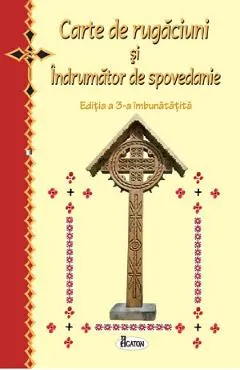 Coperta cărții Carte de rugaciuni si indrumator de spovedanie