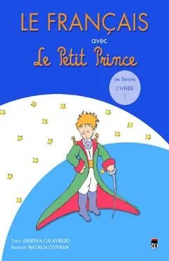 Coperta cărții Le Francais avec Le Petit Prince L'Hiver 1