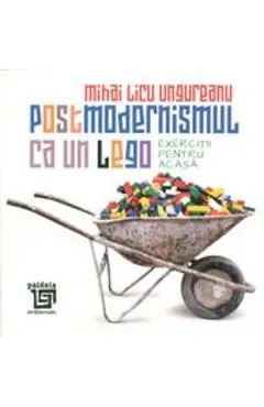 Coperta cărții Postmodernismul ca un lego