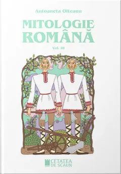 Coperta cărții Mitologie română (Vol. 3)