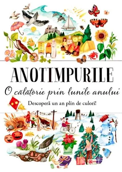 Coperta cărții Anotimpurile. O calatorie prin lunile anului