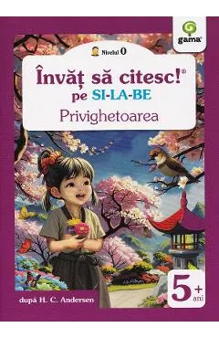 Coperta cărții Privighetoarea. Invat sa citesc pe silabe. Nivelul 0