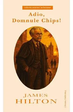 Coperta cărții Adio, domnule Chips!