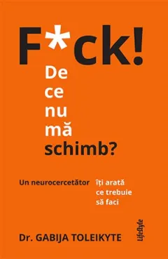 Coperta cărții F*ck! De ce nu mă schimb?