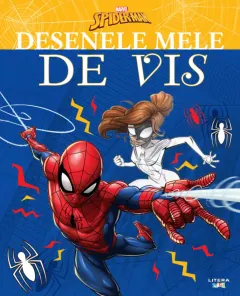 Coperta cărții Marvel. Spider-Man. Desenele mele de vis