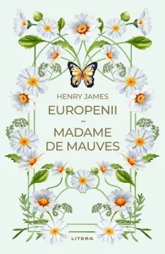 Coperta cărții Europenii. Madame de Mauves (vol. 58)