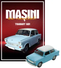 Coperta cărții Trabant 601. Masini de neuitat. Numarul 6