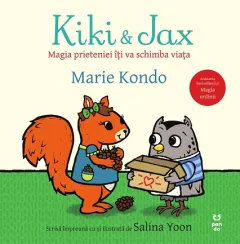 Coperta cărții Kiki și Jax. Magia prieteniei îți va schimba viața