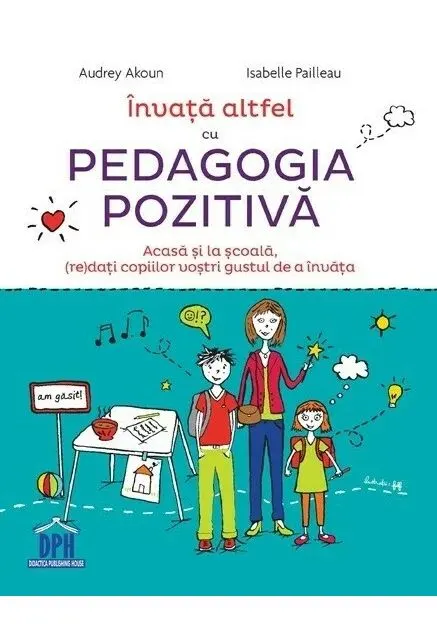 Coperta cărții Invata altfel cu pedagogia pozitiva