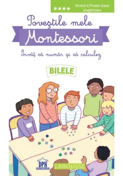 Coperta cărții Povestile mele Montessori. Invat sa numar si sa calculez. Bilele