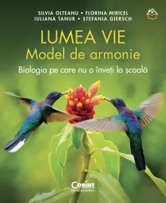 Coperta cărții Lumea vie. Model de armonie. Biologia pe care nu o înveți la școală