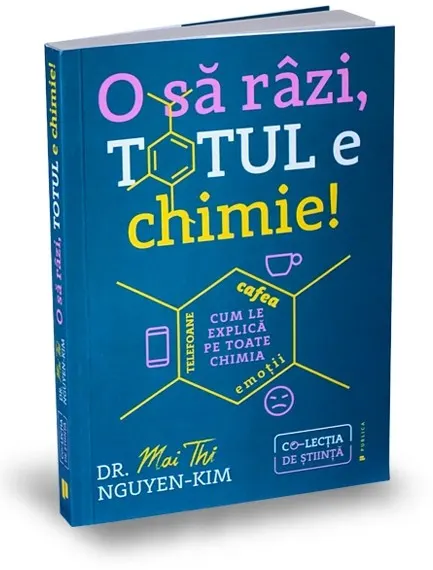 Coperta cărții O să râzi, totul e chimie!