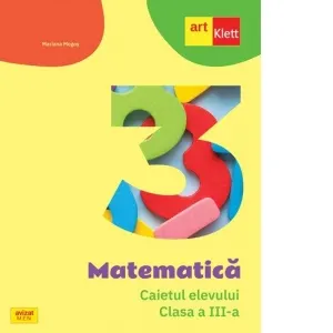 Coperta cărții Matematica. Caietul elevului. Clasa a III-a