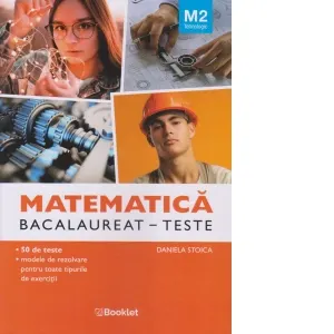 Coperta cărții Matematica M2 tehnologic. 50 de teste cu modele de rezolvare pentru toate tipurile de exercitii