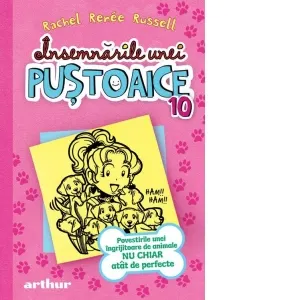 Coperta cărții Insemnarile unei pustoaice 10. Povestirile unei ingrijitoare de animale nu chiar atat de perfecte